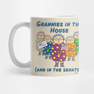 Grannies in the House (and in the Senate)! Mug